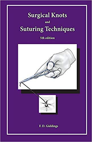 Surgical Knots and Suturing Techniques (5th Edition) - Orginal Pdf